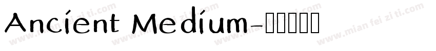 Ancient Medium字体转换